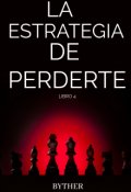 Portada del libro "La estrategia de perderte (4)"