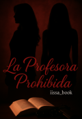 Portada del libro "La Profesora Prohibida"
