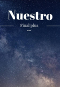 Portada del libro "Nuestro Final Plus"