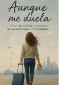 Portada del libro "Aunque me duela "