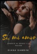 Portada del libro "Sí, mi amor"