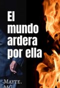 Portada del libro "El mundo arderá por ella "