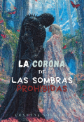 Portada del libro "La corona de Las Sombras prohibidas"