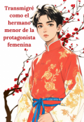 Portada del libro "Transmigré como el hermano menor de la protagonista femenina"