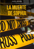 Portada del libro "La muerte de sophia"