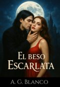 Portada del libro "El Beso Escarlata"