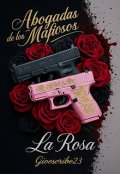 Portada del libro "Abogadas de los Mafiosos La Rosa"