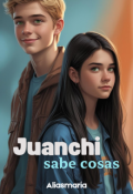 Portada del libro "Juanchi sabe cosas (antes "Un chico fuera de serie")"