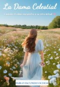 Portada del libro "La Dama Celestial: Cuando el alma encuentra a su otra mitad"