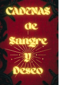 Portada del libro "Cadenas de Sangre y Deseo"
