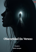 Portada del libro "Oscuridad En Verano "