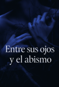 Portada del libro "Entre sus ojos y el abismo"