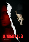 Portada del libro "La Versión De Él "
