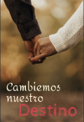 Portada del libro "Cambiemos nuestro destino "
