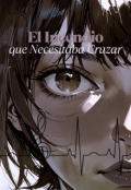 Portada del libro " El Incendio que Necesitaba Cruzar"