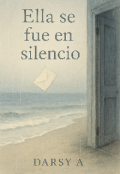 Portada del libro "Ella se fue en silencio "