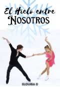 Portada del libro "El Hielo entre nosotros "