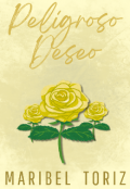 Portada del libro "Peligroso Deseo"