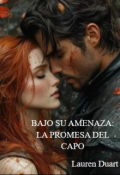 Portada del libro "Bajo su amenaza: La promesa del capo"