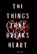Portada del libro "The things that breaks heart"