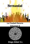 Portada del libro "Hermandad: Ciudad Oscura (vol.6)"