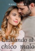 Portada del libro "Cuidando al chico malo "
