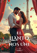 Portada del libro "El Llanto Que Nos Une "