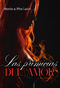 Portada del libro "Las primicias del amor "