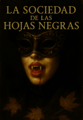 Portada del libro "La Sociedad de las Hojas Negras"