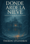 Portada del libro "Donde Arde la Nieve"