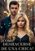 Portada del libro "¿cómo deshacerse de una chica?"