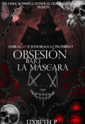 Portada del libro "Obsesión bajo la máscara [+21]"