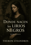 Portada del libro "Donde Nacen los Lirios Negros"