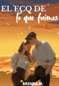 Portada del libro "El eco de lo que fuimos"