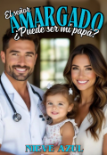 Portada del libro "El señor amargado ¿puede ser mi papá?"