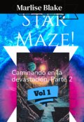 Portada del libro "Star Maze! Vol 2: Caminando en la devastación, part 2"