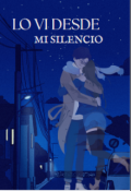 Portada del libro "Lo vi desde mi silencio"