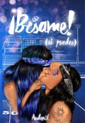 Portada del libro "¡bésame! (si puedes)"