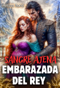 Portada del libro "Sangre ajena. Embarazada del rey"