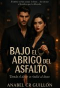 Portada del libro "Bajo el Abrigo del Asfalto (borrador)"