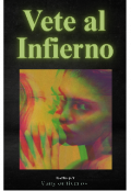Portada del libro "Vete al Infierno"