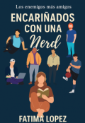 Portada del libro "Encariñados con una nerd"