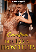 Portada del libro "Carolina De Ceo A Prostituta "
