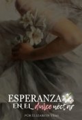 Portada del libro "Esperanza en el Dulce Néctar"