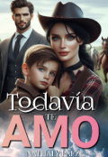 Portada del libro "Todavía te amo"