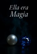 Portada del libro "Ella era Magia"