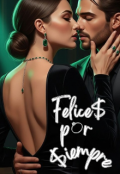 Portada del libro "Felice$ por $iempre "