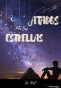 Portada del libro "Atados Por Las Estrellas"