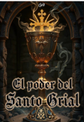 Portada del libro "El poder del Santo Grial"