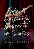Portada del libro "Odiarte despierta, desearte en sueños"